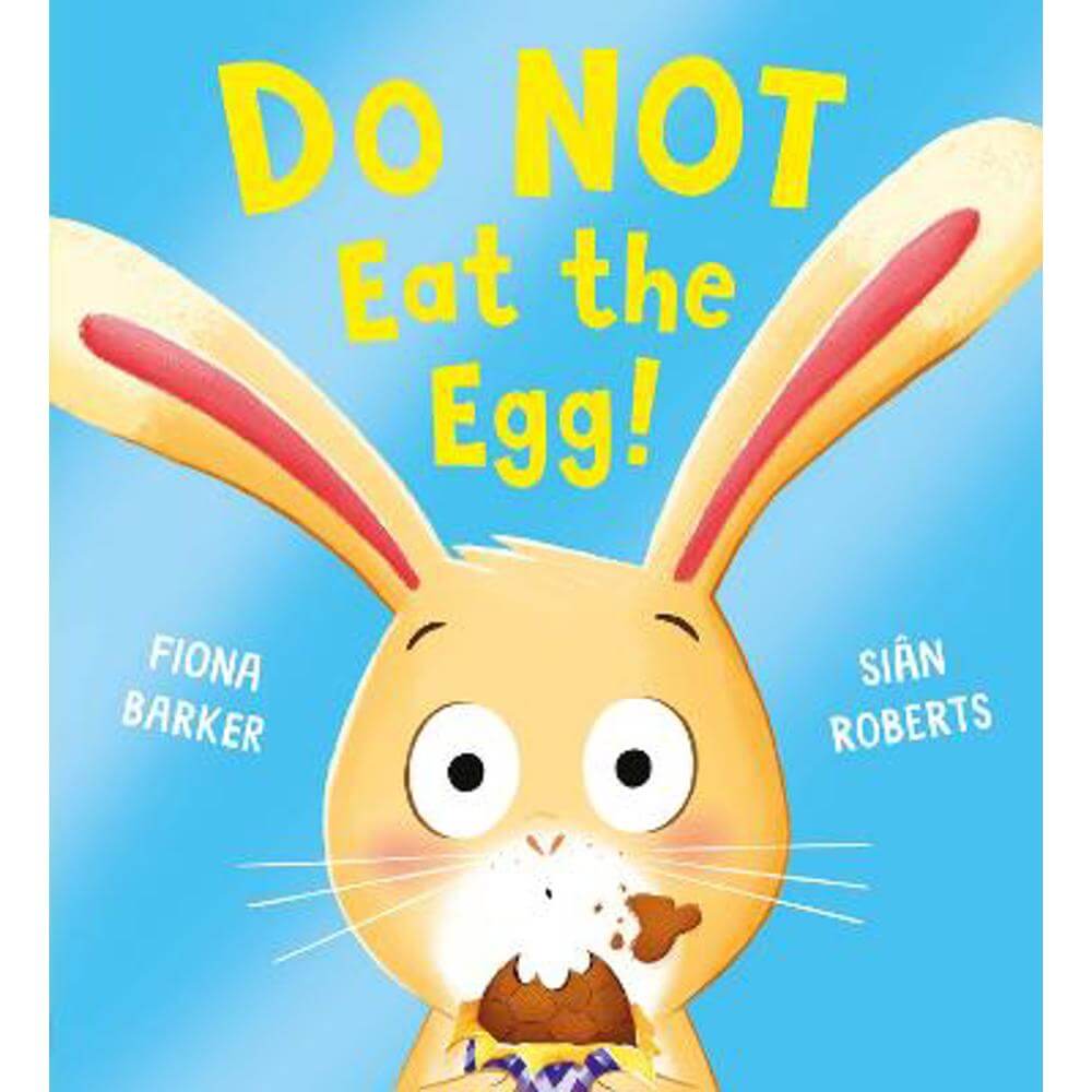 Do NOT Eat the Egg (Paperback) - Fiona Barker